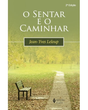 O SENTAR E O CAMINHAR