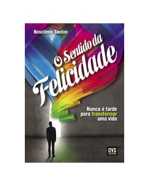 O SENTIDO DA FELICIDADE