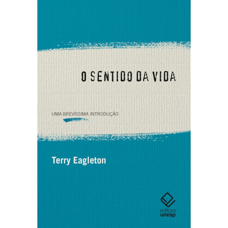 O SENTIDO DA VIDA: UMA BREVÍSSIMA INTRODUÇÃO