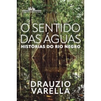 O SENTIDO DAS ÁGUAS: HISTÓRIAS DO RIO NEGRO