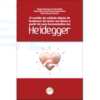 O SENTIDO DO CUIDADO DIANTE DO FENÔMENO DA MORTE EM IDOSOS A PARTIR DE UMA HERMENÊUTICA EM HEIDEGGER