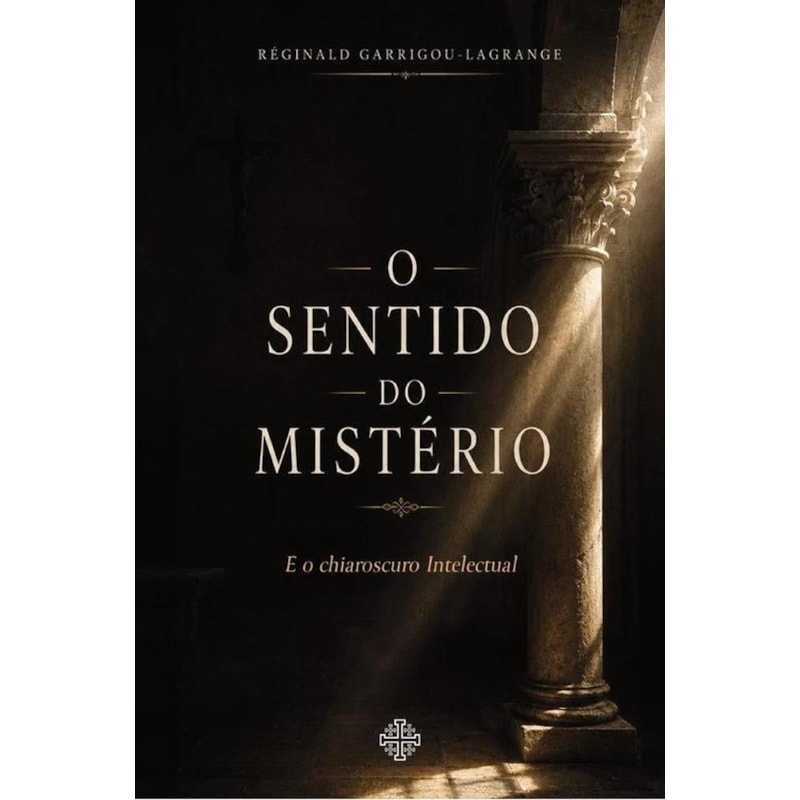 O SENTIDO DO MISTÉRIO