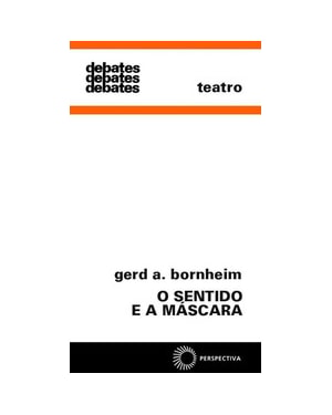 O SENTIDO E A MÁSCARA