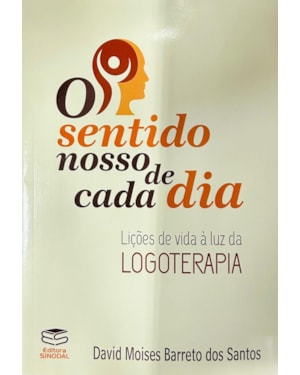 O SENTIDO NOSSO DE CADA DIA