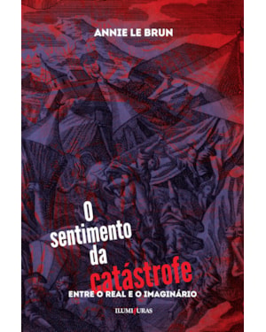 O SENTIMENTO DA CATÁSTROFE