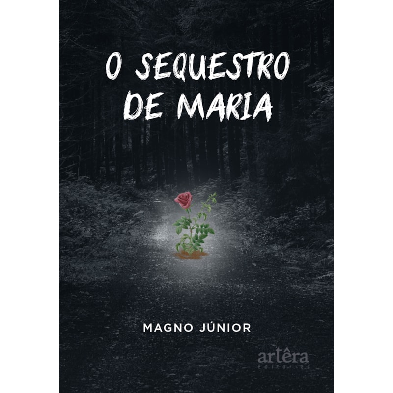 O SEQUESTRO DE MARIA