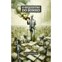 O sequestro do sonho