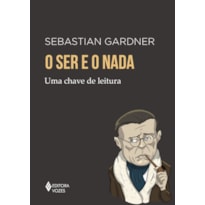 O SER E O NADA: UMA CHAVE DE LEITURA