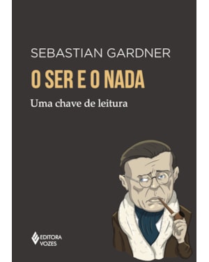 O SER E O NADA: UMA CHAVE DE LEITURA