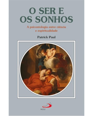 O ser e os sonhos: A psicontologia entre ciência e espiritualidade