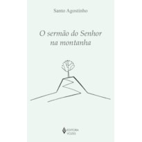 O SERMÃO DO SENHOR NA MONTANHA