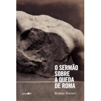 O SERMÃO SOBRE A QUEDA DE ROMA