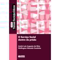 O serviço social dentro da prisão