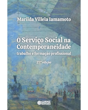 O serviço social na contemporaneidade: trabalho e formação profissional
