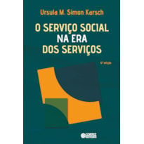 O SERVIÇO SOCIAL NA ERA DOS SERVIÇOS