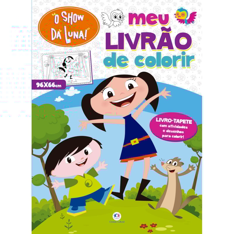 O SHOW DA LUNA - MEU LIVRÃO DE COLORIR