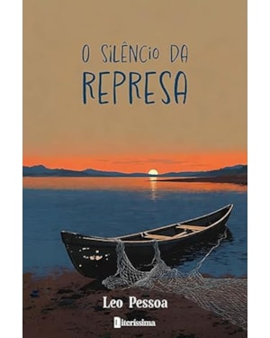O SILENCIO DA REPRESA