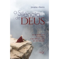 O SILÊNCIO DE DEUS O SILÊNCIO DE DEUS