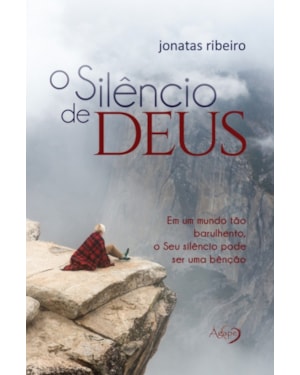 O SILÊNCIO DE DEUS