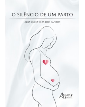 O SILÊNCIO DE UM PARTO