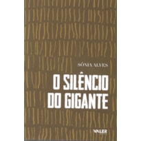 O SILÊNCIO DO GIGANTE