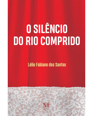 O SILÊNCIO DO RIO COMPRIDO