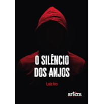 O SILÊNCIO DOS ANJOS