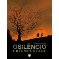 O SILÊNCIO E A TEMPESTADE