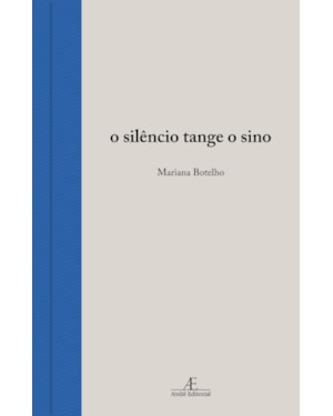 O SILÊNCIO TANGE O SINO