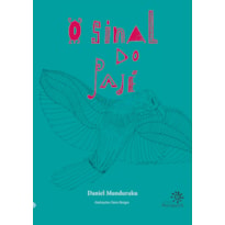 O SINAL DO PAJÉ: (ALTAMENTE RECOMENDÁVEL FNLIJ 2003)
