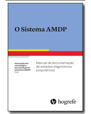 O sistema AMDP: Manual de documentação de achados diagnósticos psiquiátricos