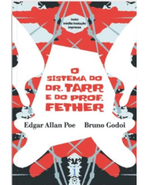 O SISTEMA DO DR. TARR E DO PROF. FETHER