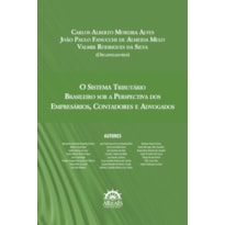 O sistema tributário brasileiro sob a perspectiva dos empresários, contadores e advogados