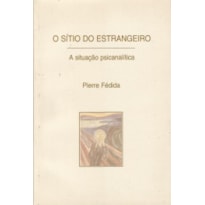 O sítio do estrangeiro: a situação psicanalítica