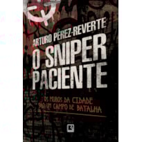 O SNIPER PACIENTE