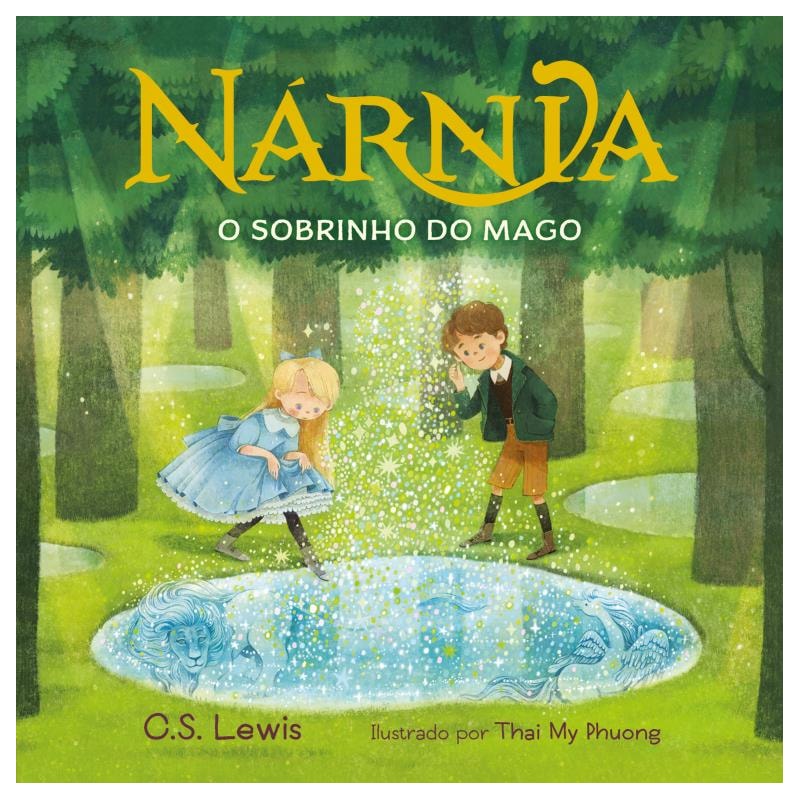 O SOBRINHO DO MAGO - LIVRO ILUSTRADO DE AS CRÔNICAS DE NÁRNIA PARA PEQUENOS LEITORES