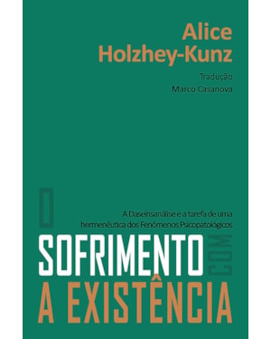 O SOFRIMENTO COM A EXISTÊNCIA