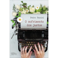 O sofrimento dos justos