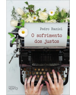 O sofrimento dos justos