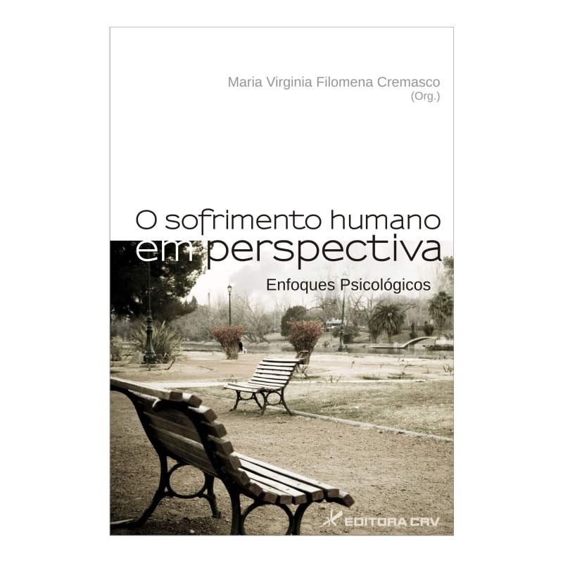 O SOFRIMENTO HUMANO EM PERSPECTIVA: ENFOQUES PSICOLÓGICOS