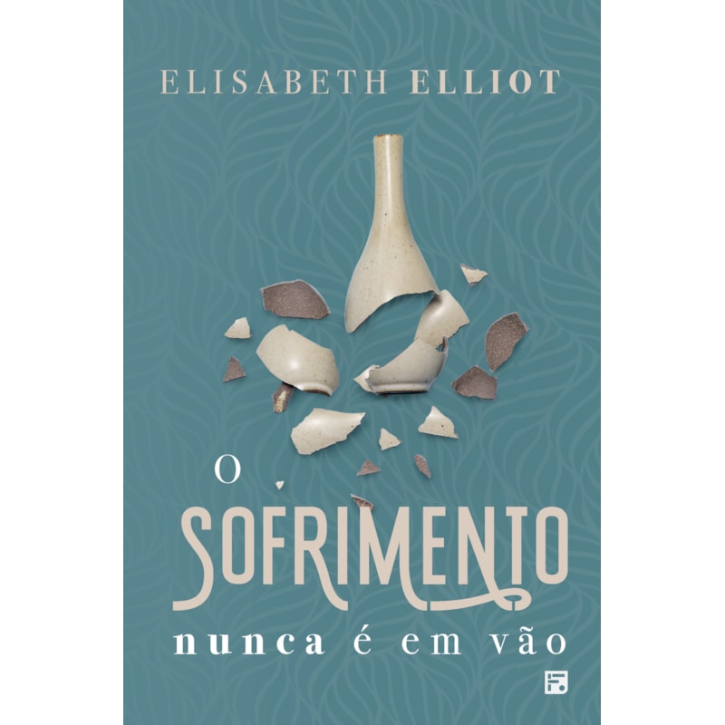 O SOFRIMENTO NUNCA É EM VÃO