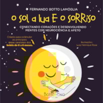 O SOL, A LUA E O SORRISO