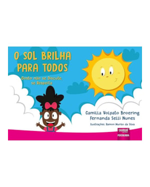 O SOL BRILHA PARA TODOS - GOSTO NÃO SE DISCUTE, SE RESPEITA