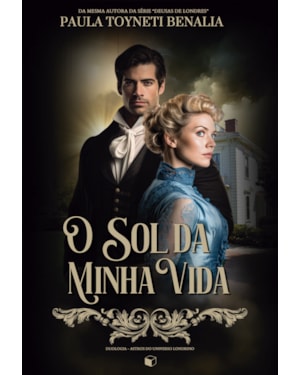 O SOL DA MINHA VIDA (ASTROS DO UNIVERSO LONDRINO 01)