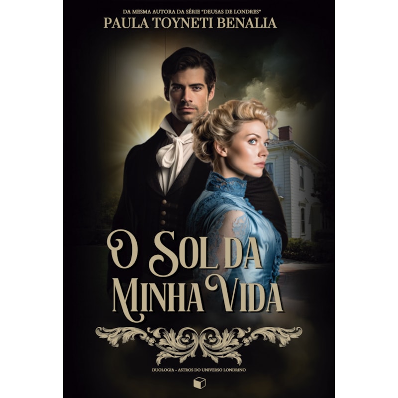 O SOL DA MINHA VIDA (ASTROS DO UNIVERSO LONDRINO 01)