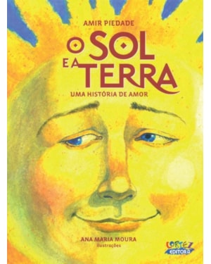 O SOL E A TERRA: UMA HISTÓRIA DE AMOR