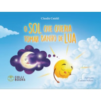 O SOL QUE QUERIA TOMAR BANHO DE LUA