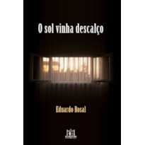 O SOL VINHA DESCALÇO