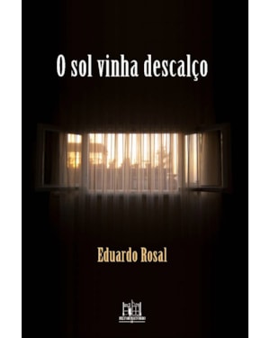 O SOL VINHA DESCALÇO
