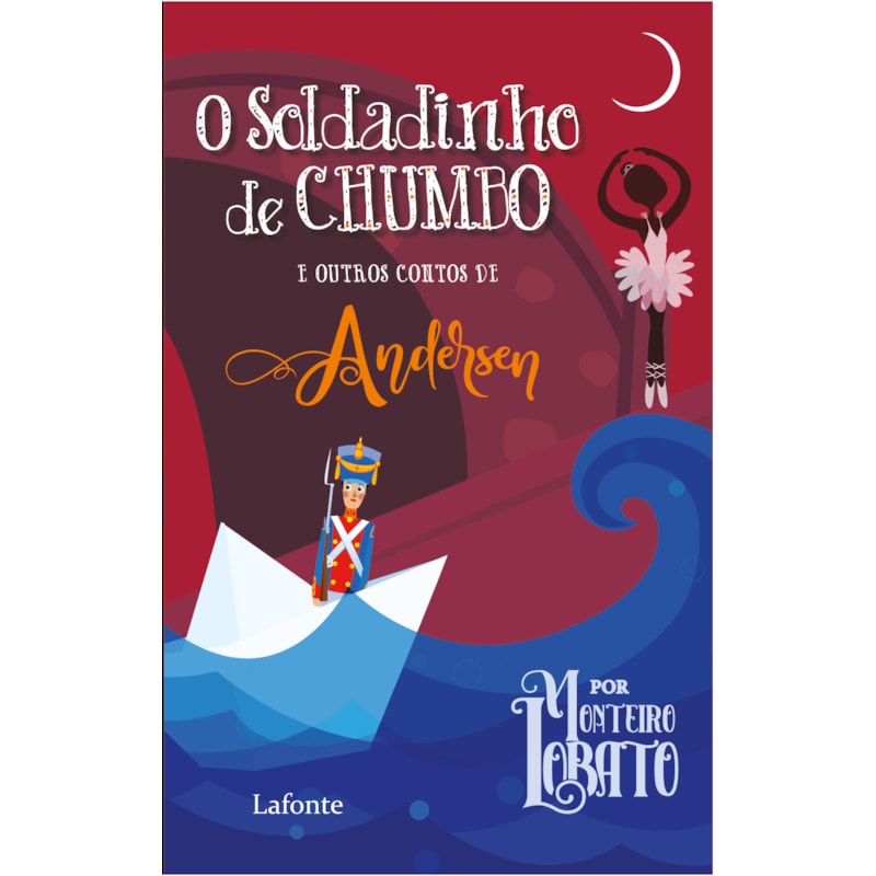 O SOLDADINHO DE CHUMBO: E OUTROS CONTOS DE ANDERSEN
